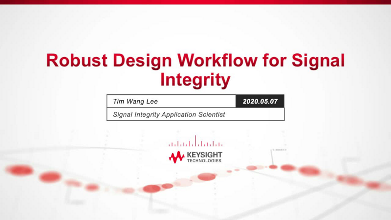 Designing a Robust Workflow for Signal Integrity